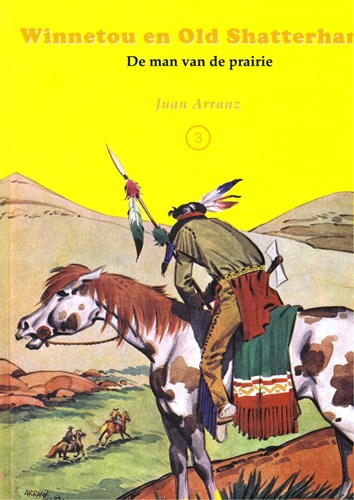 Winnetou en Old Shatterhand door Arranz 3 - De man van de prairie, Hardcover (Boumaar)
