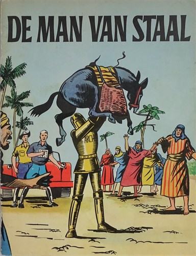 Archie - Man van staal, de (oude reeks) 1 - De man van staal, Softcover (De Spaarnestad)