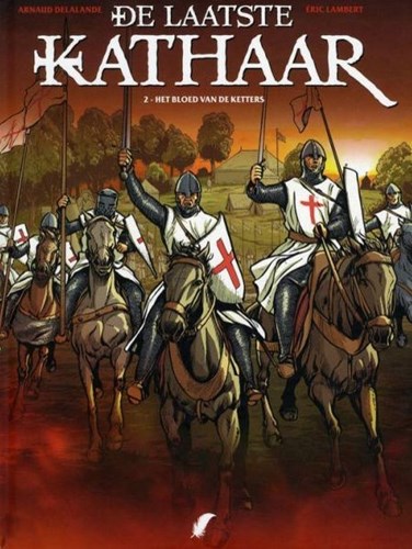 Laatste Kathaar, de 2 - Het bloed van de ketters