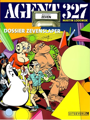 Agent 327 - Dossier 7 - Dossier Zevenslaper, Softcover, Agent 327 - L uitgaven SC (Uitgeverij L)