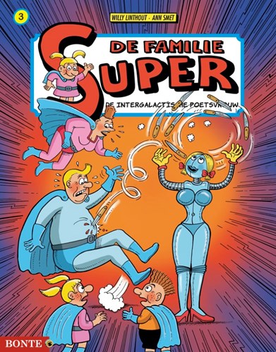 Familie Super, de 3 - De intergalactische poetsvrouw, HC (zwart/wit) (Bonte)