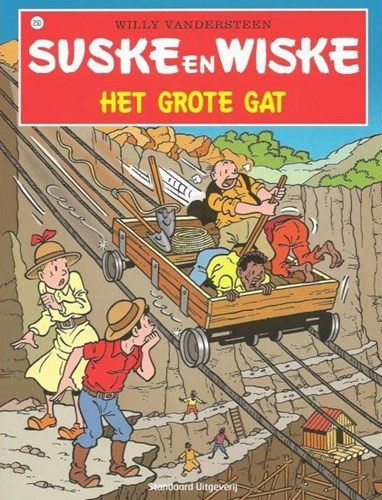 Suske en Wiske 250 - Het grote gat, Softcover, Vierkleurenreeks - Softcover (Standaard Uitgeverij)