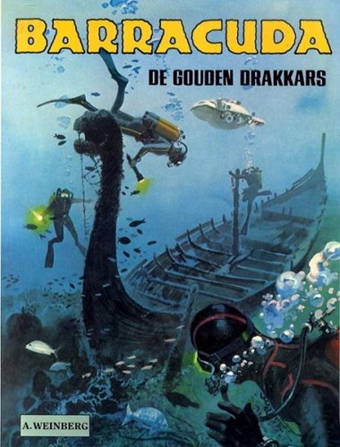 Barracuda (Weinberg) 1 - De gouden drakkars, Softcover, Eerste druk (1979) (Harko)