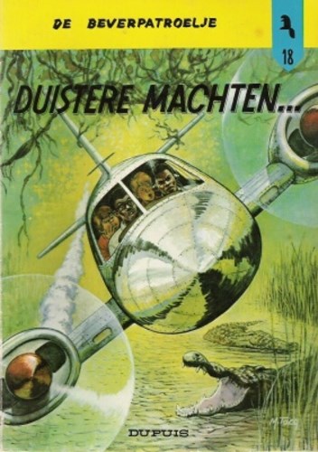 Beverpatroelje 18 - Duistere machten..., Softcover, Eerste druk (1973) (Dupuis)