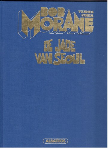 Bob Morane - Albatros 1 - De jade van Seoul, Luxe, Bob Morane - Luxe (Albatros)