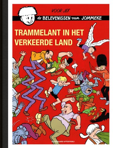 Jommeke 327 - Trammelant in het verkeerde Land, Luxe (groot formaat) (Standaard Uitgeverij)