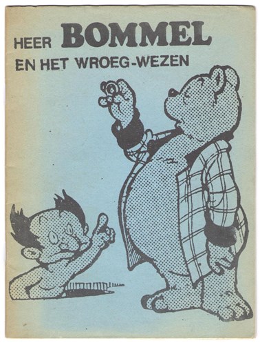 Bommel en Tom Poes - Illegale uitgaven  - Heer Bommel en het wroeg-wezen, Softcover (Onbekend)