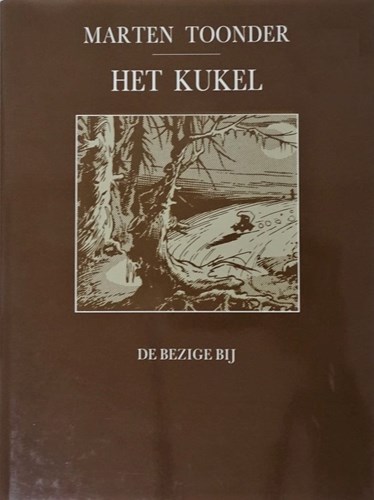 Beste van Marten Toonder, het 1 - Het kukel, Hardcover (De Bezige Bij)