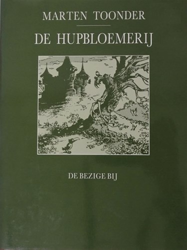 Beste van Marten Toonder, het 4 - De hupbloemerij, Hardcover (De Bezige Bij)