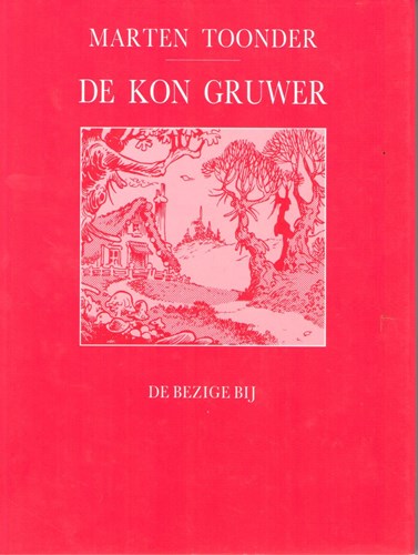 Beste van Marten Toonder, het 8 - De Kon Gruwer, Hardcover (De Bezige Bij)