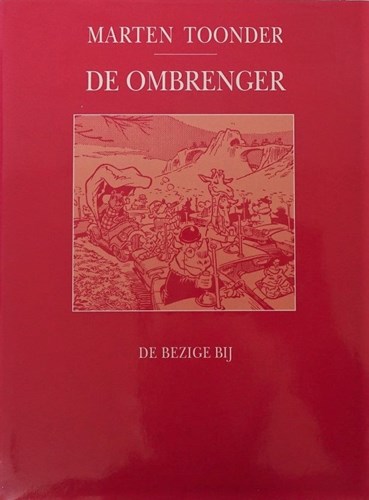 Beste van Marten Toonder, het 10 - De ombrenger, Hardcover (De Bezige Bij)