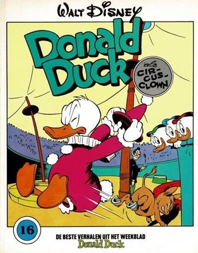 Donald Duck - De beste verhalen 16 - Donald Duck als circusclown, Softcover (De Geïllustreerde Pers)