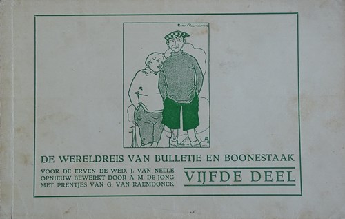 Bulletje en Bonestaak 5 - De wereldreis van Bulletje en Boonestaak. - Vijfde deel, Softcover, Bulletje en Bonestaak - Van Nelle (De Erven de Wed. J. van Nelle)