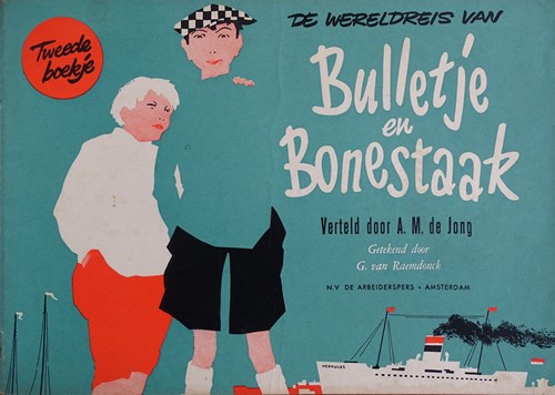 Bulletje en Bonestaak 2 - De wereldreis van Bulletje en Bonestaak, Tweede bo, Softcover, Bulletje en Bonestaak - Derde reeks oblong (Arbeiderspers, de)