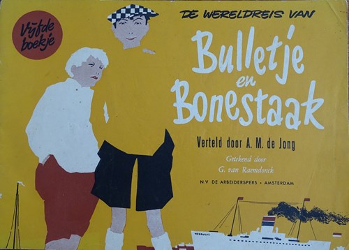 Bulletje en Bonestaak 5 - De wereldreis van Bulletje en Bonestaak, Vijfde bo, Softcover, Eerste druk (1954), Bulletje en Bonestaak - Derde reeks oblong (Arbeiderspers, de)