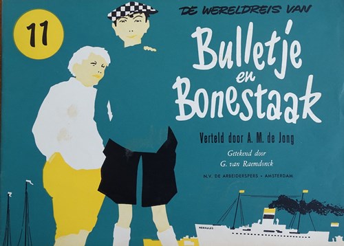 Bulletje en Bonestaak 11 - De wereldreis van Bulletje en Bonestaak 11, Softcover, Eerste druk (1958), Bulletje en Bonestaak - Derde reeks oblong (Arbeiderspers, De)