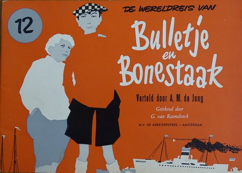 Bulletje en Bonestaak 12 - De wereldreis van Bulletje en Bonestaak 12, Softcover, Eerste druk (1958), Bulletje en Bonestaak - Derde reeks oblong (Arbeiderspers, de)