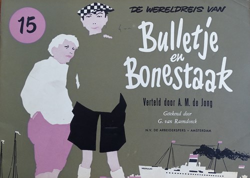 Bulletje en Bonestaak 15 - De wereldreis van Bulletje en Bonestaak 15, Softcover, Eerste druk (1958), Bulletje en Bonestaak - Derde reeks oblong (Arbeiderspers, de)