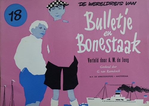 Bulletje en Bonestaak 18 - De wereldreis van Bulletje en Bonestaak 18, Softcover, Eerste druk (1959), Bulletje en Bonestaak - Derde reeks oblong (Arbeiderspers, de)