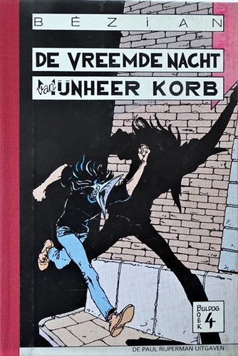 Buldog Reeks 4 - De vreemde nacht van mijnheer Korb, Hardcover (Paul Rijperman)