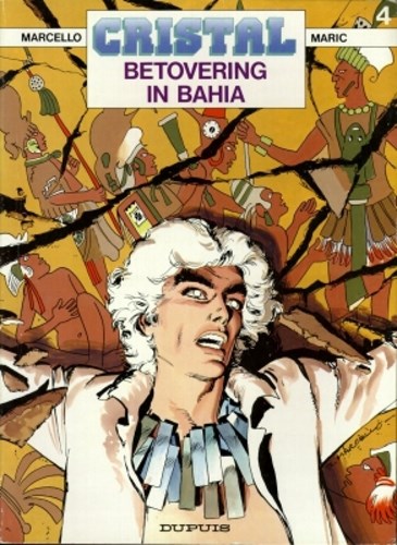 Cristal 4 - Betovering in Bahia, Softcover, Eerste druk (1987) (Dupuis)