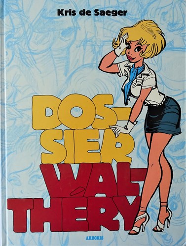 Dossier Reeks 2 - Dossier Walthéry, Hardcover (Arboris)