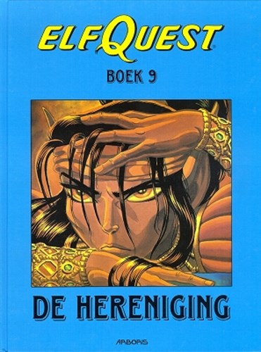 Elfquest - Bundelingen 9 - De hereniging, Hardcover (Arboris)