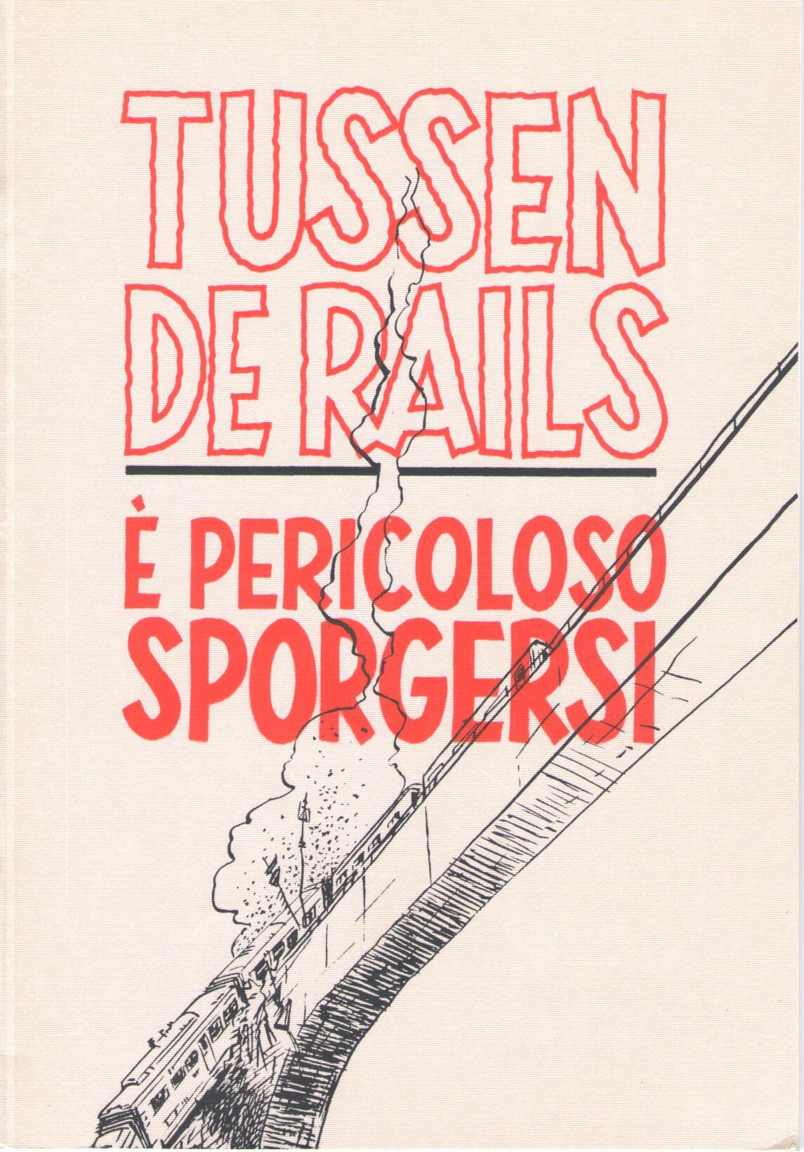 Akim Stripwinkel Tussen de Rails È Pericoloso Softcover (Frits Jonker) Akim Stripwinkel Tussen de Rails È Pericoloso Softcover (Frits Jonker)